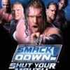 WWE SmackDown Shut Your Mouth
